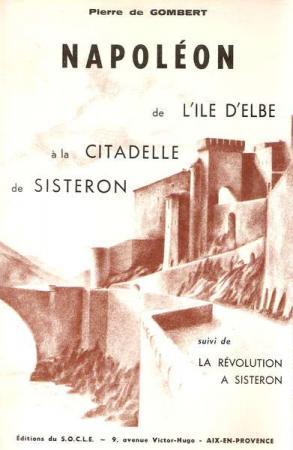 Imagen del vendedor de Napolon de l'Ile d'Elbe  la Citadelle de Sisteron a la venta por dansmongarage