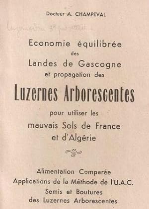 Economie equilibrée des Landes de Gascogne et propagation des Luzernes Arborescentes pour utilise...