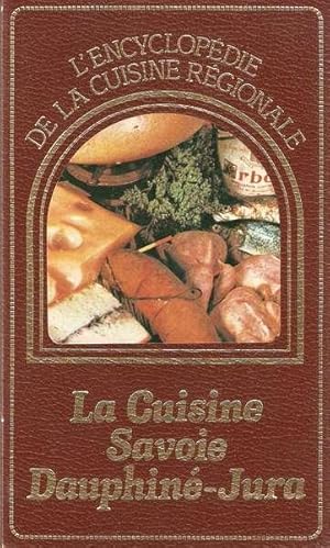 La cuisine Savoie Dauphiné-Jura