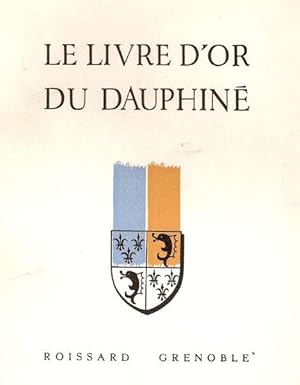 Le Livre d'Or du dauphiné.Conférences artistiques et littéraires