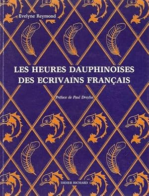 Les Heures dauphinoises des Ecrivains Français