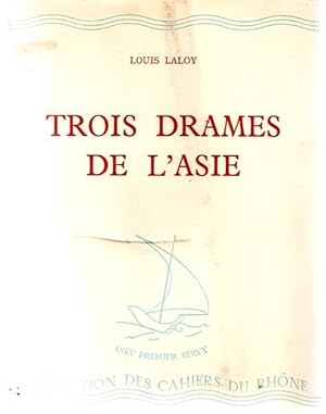 Trois drames de l'Asie