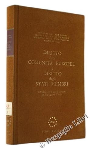 DIRITTO DELLE COMUNITA' EUROPEE E DIRITTO DEGLI STATI MEMBRI.: