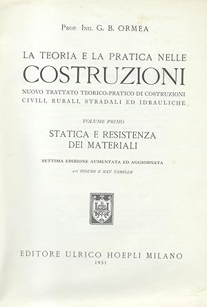 Bild des Verkufers fr LA TEORIA E LA PRATICA NELLE COSTRUZIONI. Nuovo trattato teorico - pratico di costruzioni civili, rurali, stradali ed idrauliche. 1951-1952. zum Verkauf von studio bibliografico pera s.a.s.