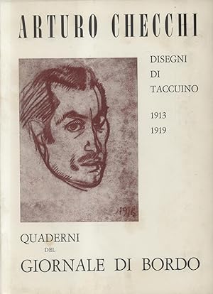 Seller image for QUADERNI DEL GIORNALE DI BORDO. Disegni di taccuino 1913-1919. for sale by studio bibliografico pera s.a.s.