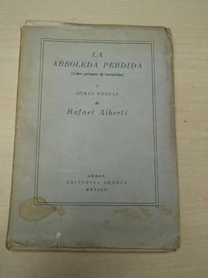 Imagen del vendedor de La arboleda perdida (Libro primero de memorias) y otras prosas. a la venta por GuthrieBooks