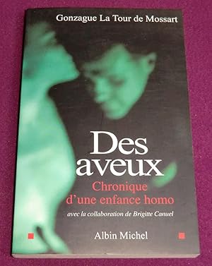 Seller image for DES AVEUX Chronique d'une enfance homo for sale by LE BOUQUINISTE
