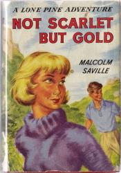 Seller image for Not Scarlet But Gold (Lone Pine) for sale by Caerwen Books
