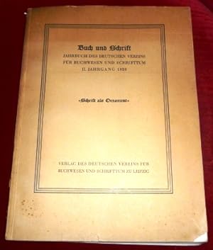Buch und Schrift. Jahrbuch des Deutschen Vereins für Buchwesen und Schrifttum II. Jahrgang 1928 "...