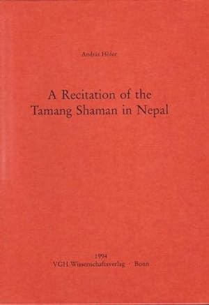 Seller image for A Recitation of the Tamang Shaman in Nepal for sale by Prof. Schuh Securities GmbH