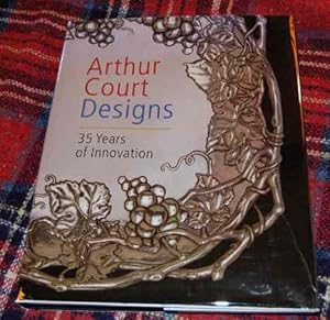 Seller image for Arthur Court Designs 35 Years of Innovation for sale by HORSE BOOKS PLUS LLC