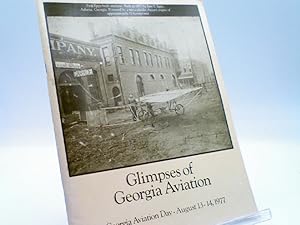 Seller image for Glimpses of Georgia Aviation : Georgia Aviation Day - August 13-14, 1977 for sale by Sawgrass Books & Music