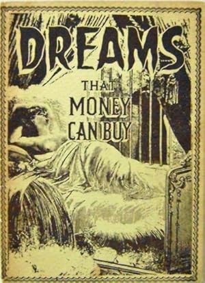 Seller image for Dreams That Money Can Buy for sale by Derringer Books, Member ABAA