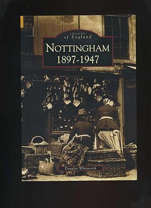 Nottingham 1897-1947