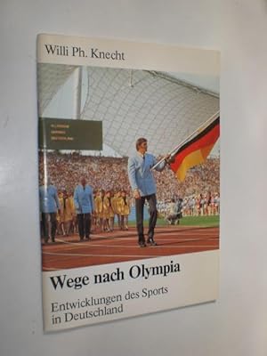 Imagen del vendedor de Wege nach Olympia. Entwicklungen des Sports in Deutschland. a la venta por Stefan Kpper