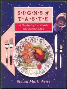 Imagen del vendedor de SIGNS OF TASTE: A Gastrological Guide and Recipe Book a la venta por Inga's Original Choices