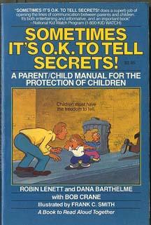 Image du vendeur pour Sometimes It's O.K. To Tell Secrets! mis en vente par Inga's Original Choices
