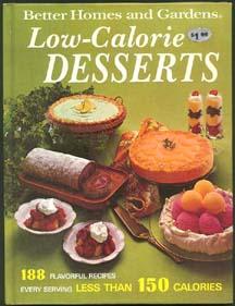 Seller image for Better Homes and Gardens Low-Calorie Desserts for sale by Inga's Original Choices