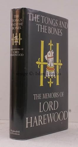 Seller image for The Tongs and the Bones. The Memoirs of Lord Harewood. NEAR FINE COPY IN UNCLIPPED DUSTWRAPPER for sale by Island Books