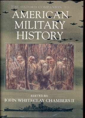 Bild des Verkufers fr The Oxford Companion to American Military History. zum Verkauf von Joseph Valles - Books