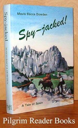 Spy-Jacked! A Tale of Spain.