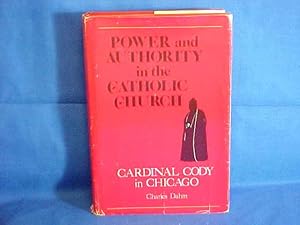 Immagine del venditore per Power and Authority in the Catholic Church Cardinal Cody in Chicago venduto da Gene The Book Peddler