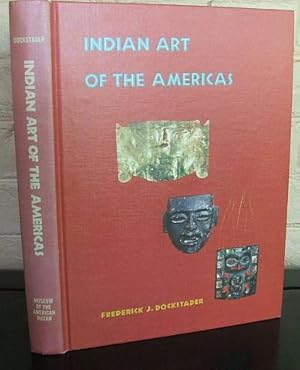 Seller image for Indian Art of The Americas for sale by The Wild Muse