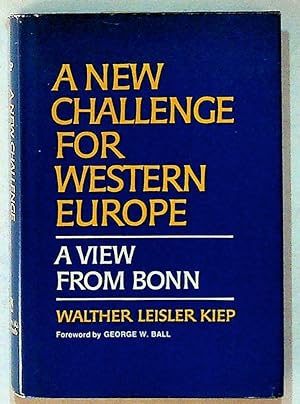 A New Challenge for Western Europe, A View from Bonn