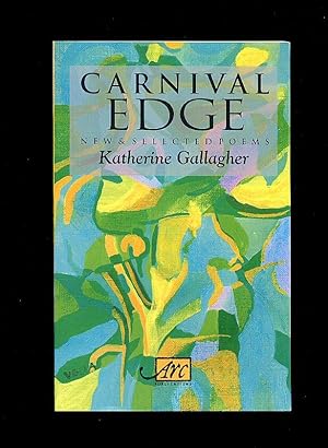 Seller image for Carnival Edge; New and Selected Poems for sale by Little Stour Books PBFA Member