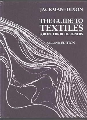 THE GUIDE TO TEXTILES FOR INTERIOR DESIGNERS. SECOND EDITION.