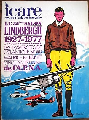 Icare N°81: Revue de l'aviation française : Le 32e Salon Lindbergh 1927-1977. Les traversées de l...