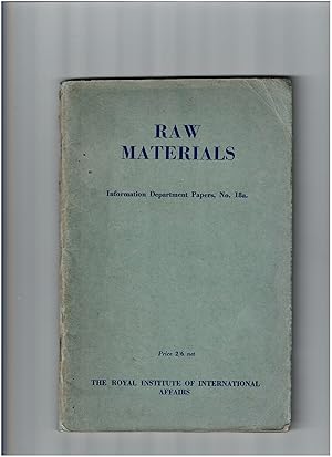 Raw Materials: Information Department Papers No. 18A ( Based on Raw Materials and Colonies Inform...