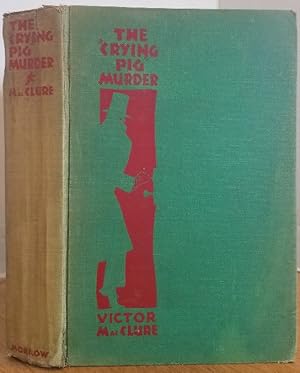 Seller image for THE "CRYING PIG" MURDER for sale by MARIE BOTTINI, BOOKSELLER