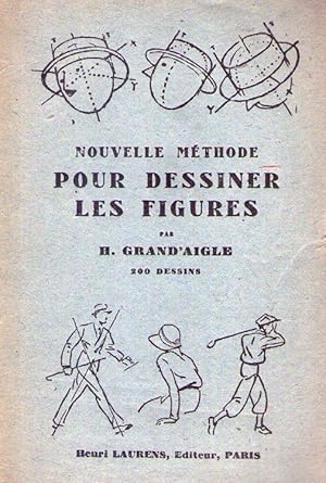 Seller image for NOUVELLE METHODE POUR DESSINER LES FIGURES. 200 dessins for sale by Buenos Aires Libros