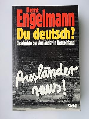 Bild des Verkufers fr Du Deutsch? Geschichte der Auslnder in unserem Land zum Verkauf von Bildungsbuch