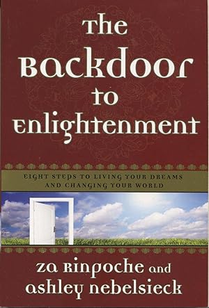Seller image for The Backdoor To Enlightenment: Eight Steps To Living Your Dreams And Changing Your World for sale by Kenneth A. Himber