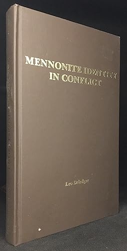 Mennonite Identity in Conflict (Publisher series: Studies in Religion and Society.)