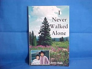 Seller image for I Never Walked Alone for sale by Gene The Book Peddler