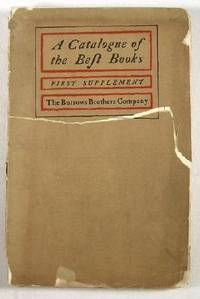 Bild des Verk�ufers f�r A Catalogue of The Best Books in Every Department of Literature. With Complete Author Subject and Title Index. First Supplement zum Verkauf von Resource Books, LLC