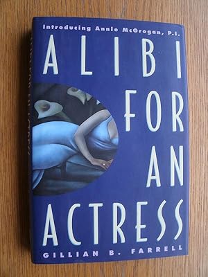 Seller image for Alibi for an Actress for sale by Scene of the Crime, ABAC, IOBA