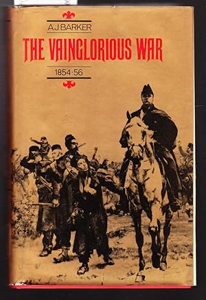 Bild des Verkufers fr The Vainglorious War 1854 - 56 zum Verkauf von Laura Books