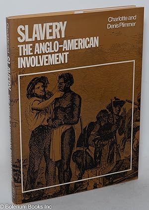 Seller image for Slavery; the Angle-American involvement for sale by Bolerium Books Inc.