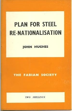 Plan for Steel Re-Nationalisation