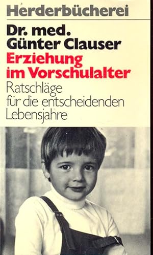 Imagen del vendedor de Erziehung im Vorschulalter. Ratschlge fr die entscheidenden Lebensjahre. a la venta por Online-Buchversand  Die Eule