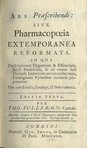 Ars praescribendi: Sive Pharmacopoeia extemporanea reformata. In qua Praesriptorum Elegantium & E...