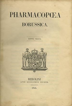 Pharmacopoea Borussica. Editio sexta.