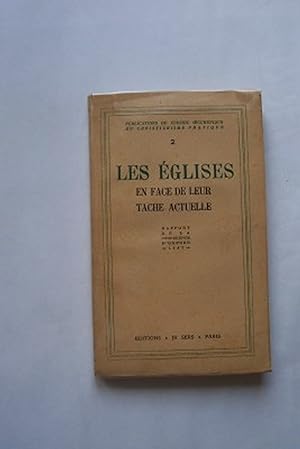 Seller image for LES EGLISES EN FACE DE LEUR TACHE ACTUELLE Tome 2 rapport de la confrence d'Oxford 1937 for sale by KEMOLA
