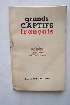 Imagen del vendedor de GRANDS CAPTIFS FRANCAIS textes historiques a la venta por KEMOLA