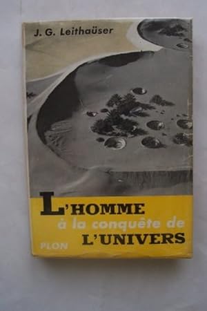 Image du vendeur pour L'HOMME A LA CONQUETE DE L'UNIVERS les grandes explorations depuis Colomb jusqu'aux voyages plantaires mis en vente par KEMOLA