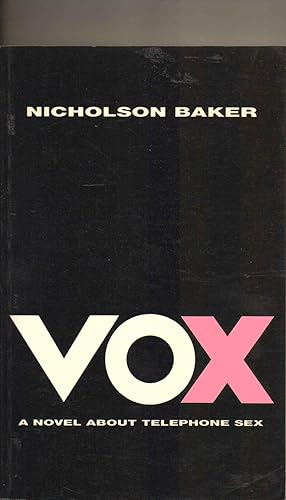 Bild des Verkufers fr Vox. A Novel About Telephone Sex -------------- UNCORRECTED BOOK PROOF zum Verkauf von SAVERY BOOKS